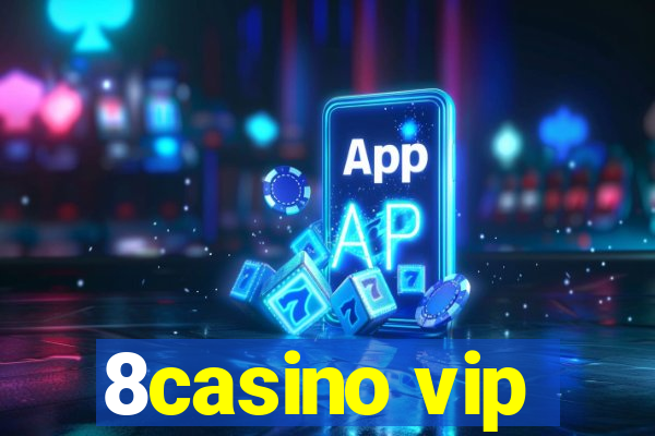 8casino vip